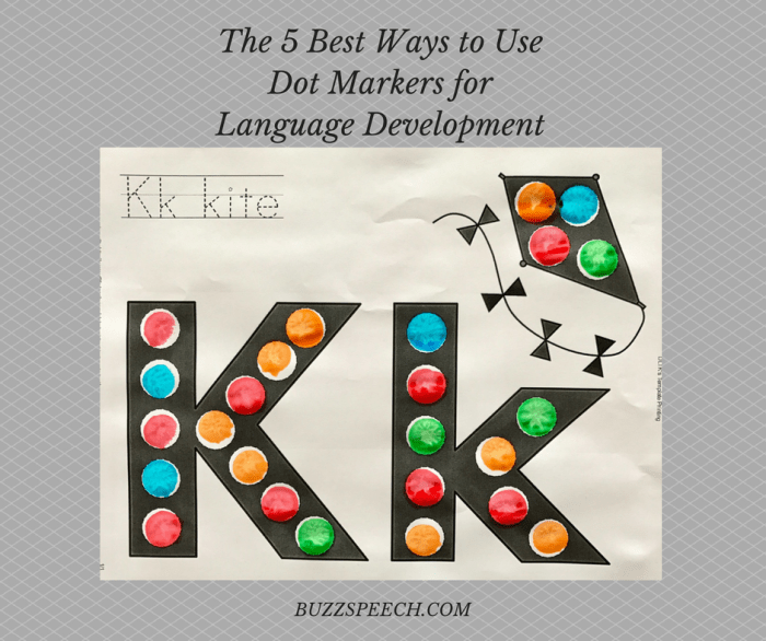 5 Best Ways to Use Dot Markers for Language Development