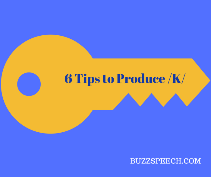 6 tips to produce /k/