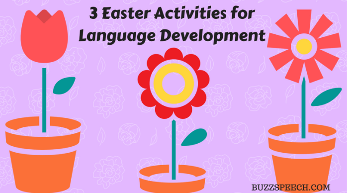 3 Easter Activities for Language Development
