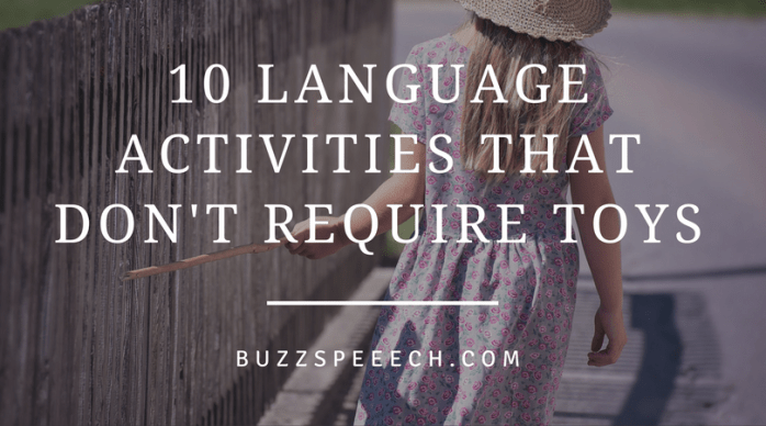 10 Language Activities That Don't Require Toys